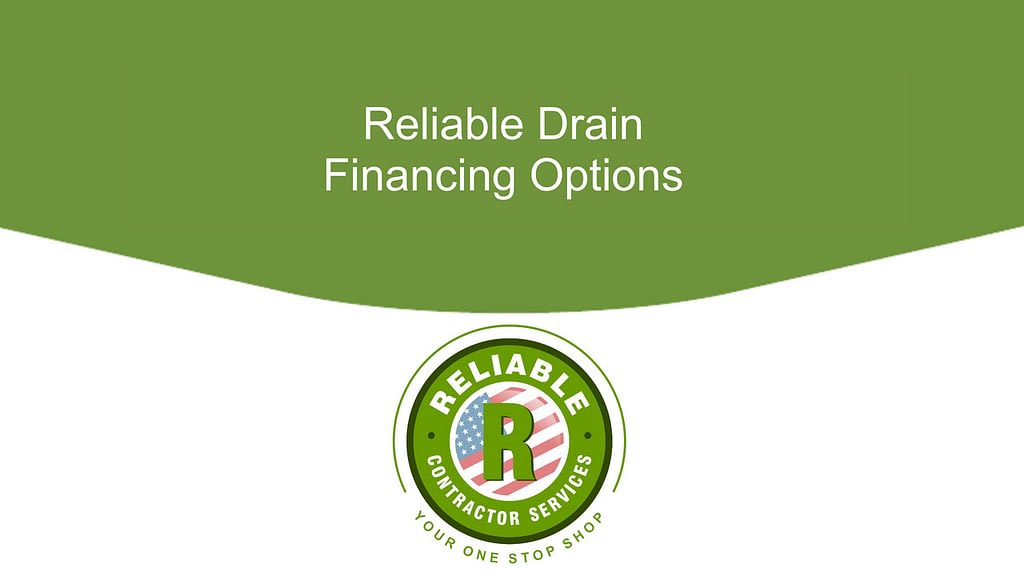Reliable Drain Financing Options
